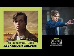 An Interview with Alexander Calvert from Supernatural See Alex at the Toronto Comicon 2025