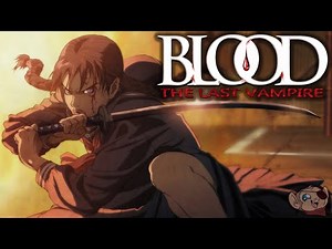 BLOOD: THE LAST VAMPIRE | A Beautiful Dark Anime about a Girl Who Hunts Vampires