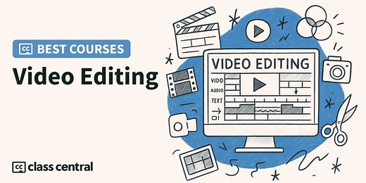 8 Best Video Editing Courses in 2026
