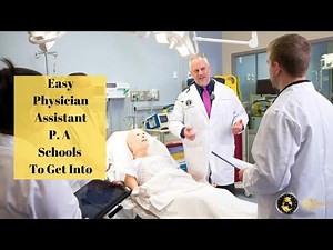 5 Easy Physician P.A Schools To Get Into In 2021