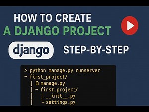 Create Your First Django Project | Step-by-Step Beginner Guide