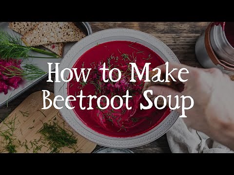 How To Make Beetroot Soup