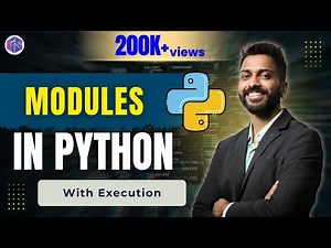 Lec-73: Modules in Python 🐍 with Execution | Python for Beginners