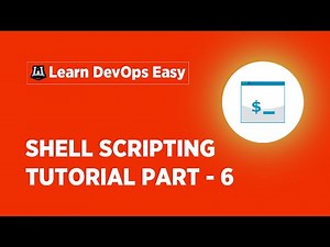 Shell Scripting Tutorial For Beginners - 6 | Shell Scripting Basics | Learn Shell Scripting