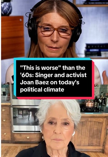 Joan Baez: 'This is worse' than the 60s in Politics