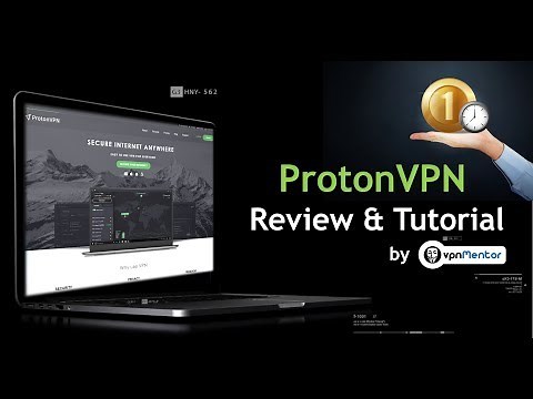 ProtonVPN Review & Tutorial