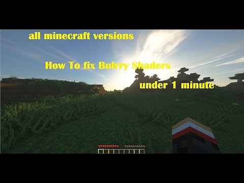 How to Fix blurry minecraft optifine shaders for 1.16 and other minecraft versions under 30 seconds