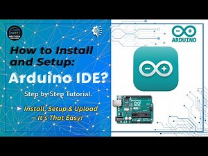 How to Install and Set Up Arduino IDE | Beginner’s Guide (2025)