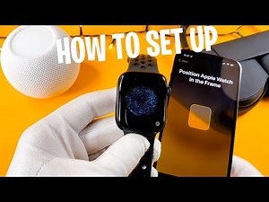 Apple Watch Series 7 Setting Up - How To Set Up Apple Watch Series 7 Beginner Guide