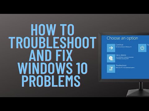How to Troubleshoot And Fix Windows 10 Problems