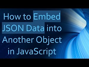 How to Embed JSON Data into Another Object in JavaScript
