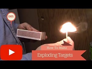 DIY Homemade Exploding Targets!!
