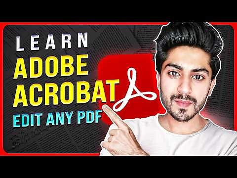 Master Adobe Acrobat Pro: A Complete Tutorial for Beginners 2025