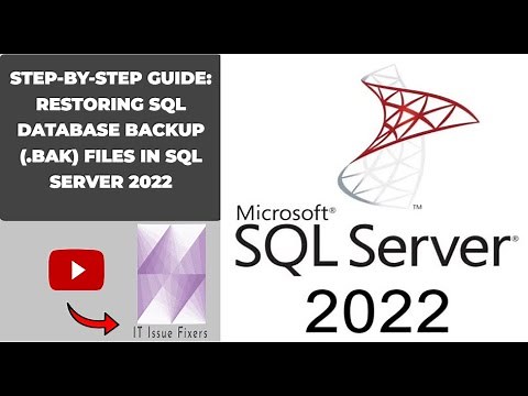 Step-by-Step Guide: Restoring SQL Database Backup (.bak) Files in SQL Server 2022