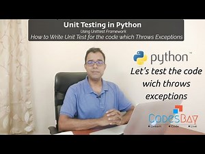 Using Testing the code with Exceptions: Unit Testing in Python using Unittest Framework