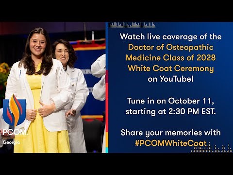 PCOM Georgia's DO Class of 2028 White Coat Ceremony | Livestream