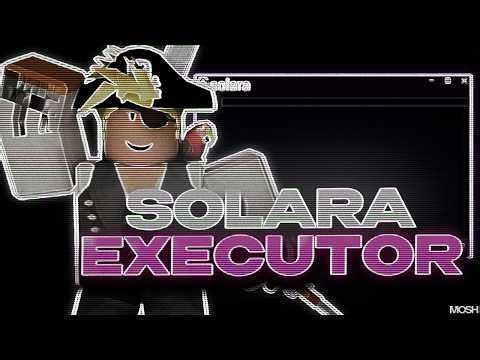 Solara Executor | Roblox Solara Executor | Byfron Bypass 99% | Solara Script | Free Executor Solara
