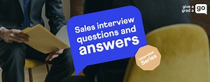 Sales Interview Questions and Answers | Give a Grad a Go