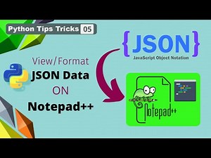 ✅ How to View a JSON file in Notepad++ | JSON viewer