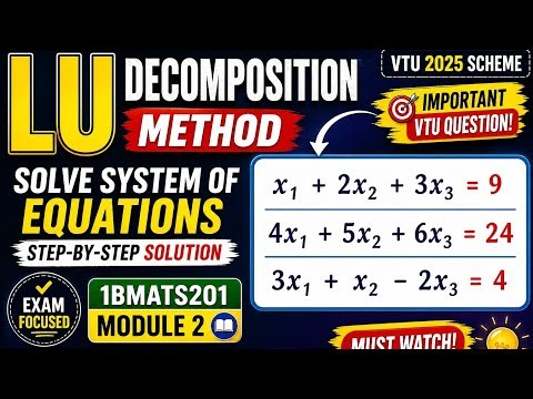 LU Decomposition: From Coefficient Matrix to Final Answer | VTU Exam Preparation