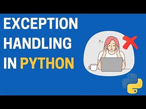 50. Exception Handling in Python 🔥 | try-except, Common Errors, Custom Exceptions Explained