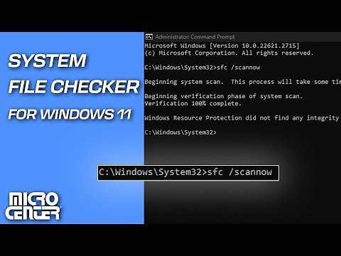 How to a Run System File Checker Scan for Windows 11 | Micro Center Tech Support