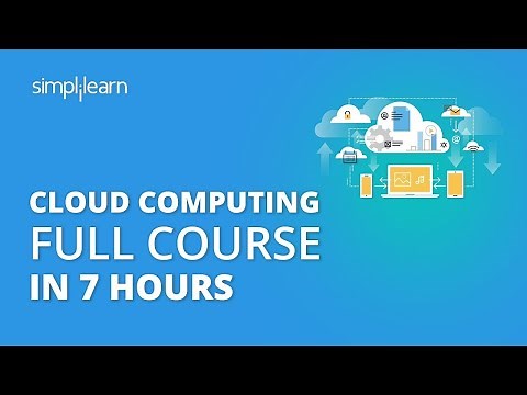 Cloud Computing Full Course | Cloud Computing Tutorial For Beginners | Cloud Computing | Simplilearn