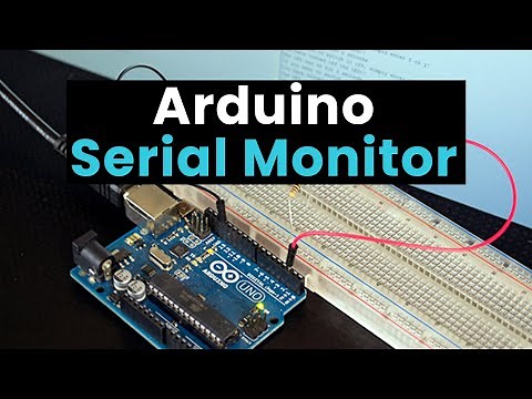 How to Use the Arduino Serial Monitor