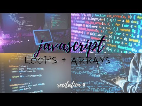 9. Javascript Loops & Arrays Explained