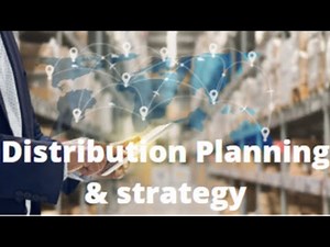 Distribution Planning & Strategy | Introduction for Beginners