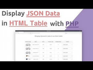 Display JSON data inside html table with PHP | PHP and JSON Tutorial