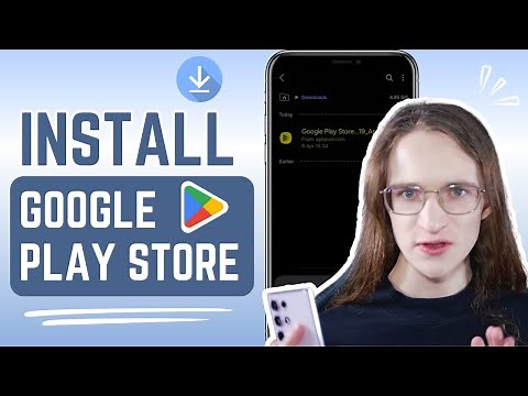 How to Install Google Play Store