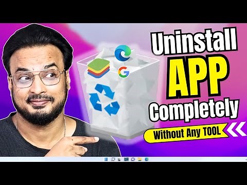 How to Completely Remove Apps and Programs on Windows⚡(Without Any TOOL)
