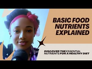Basic Food Nutrients lesson for F&N Students/HOW THE SIX BASIC FOOD NUTRIENTS AFFECTS YOUR BODY