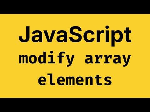 Modify Arrays in JavaScript 🔥 - JavaScript Course 2026