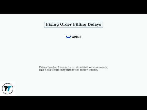 How To Fix Webull Paper Trading Not Filling Orders - Order Delay, Order Type & Market Data Fix