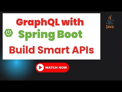 Spring Boot with GraphQL Integration| Build Smart APIs using GraphQL