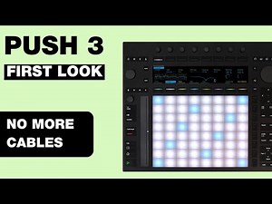 Ableton Push 3: Walkthrough - First Look