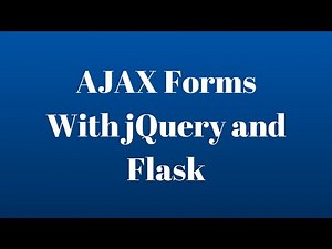 Submit AJAX Forms with jQuery and Flask