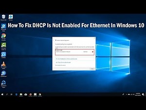 How To Fix DHCP Is Not Enabled For Wi-Fi/Ethernet/Local Area Connection windows 10 8 7