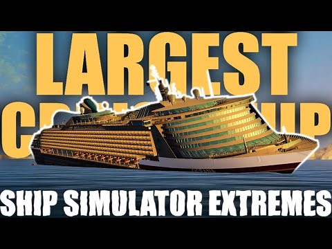 LARGEST Cruise Ship Sinking! | Ship Simulator Extremes