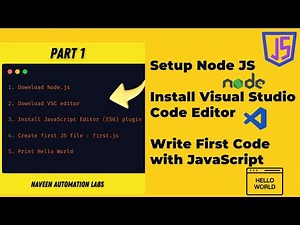 #1 - Setup Node JS, Install Visual Studio Code Editor, Write First Code with JavaScript