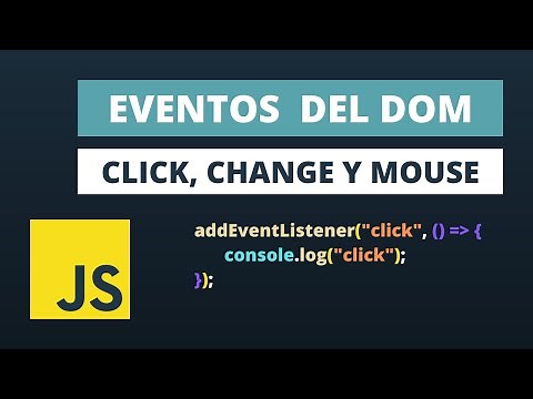 Tutorial DOM Javascript | Eventos con addEventListener [2021]