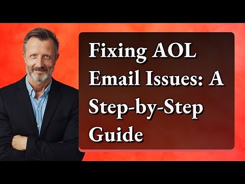 Fixing AOL Email Issues: A Step-by-Step Guide