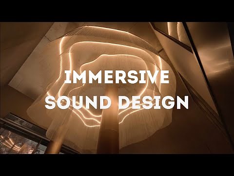 Immersive Commercial Sound Design