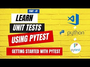 Mastering Unit Tests using pytest : Part - 01 - Getting Started with pytest