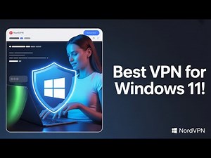 Top VPNs for Windows 11 — Full 2025 Guide