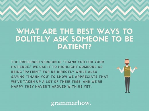 7 Best Ways To Politely Ask Someone To Be Patient