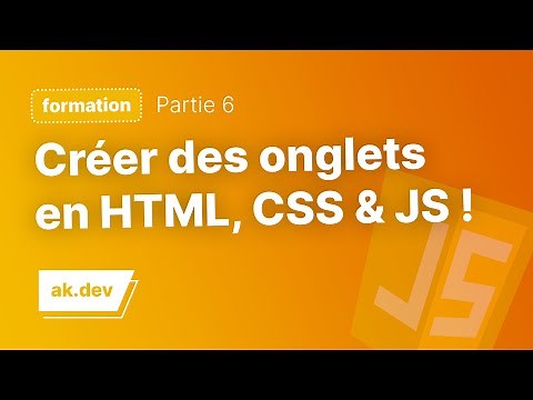 Comment créer des onglets facilement en HTML, CSS et Javascript !