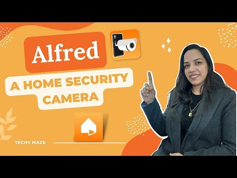 Alfred Camera- A Home Security Camera | Mobile Camera as a Home Security Camera | Alfred CCTV Cam